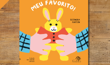 Vem aí “Meu favorito!”, de Eleonora Marton