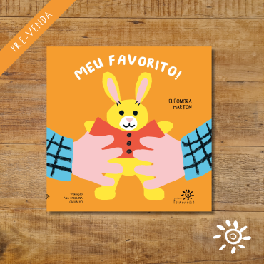 Vem aí “Meu favorito!”, de Eleonora Marton