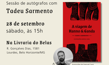 Tadeu Sarmento lança A viagem de Hanno & Ganda em 28 de setembro na Livraria do Belas, em Belo Horizonte