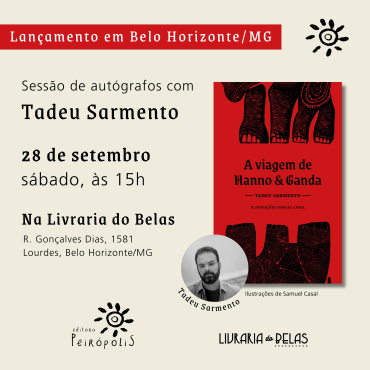 Tadeu Sarmento lança A viagem de Hanno & Ganda em 28 de setembro na Livraria do Belas, em Belo Horizonte